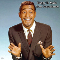 Sammy Davis Jr. - Happy To Make Your Acquaintance