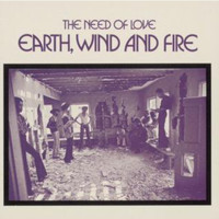Earth Wind And Fire - The Need of Love