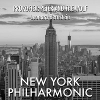 New York Philharmonic, Leonard Bernstein - Prokofiev_ Peter & the Wolf, Op. 67