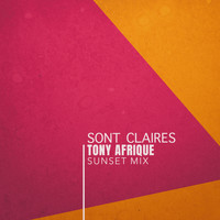 Tony Afrique - Sont Claires (Sunset Mix)