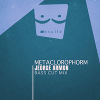 Jeorge Armon - Metaclorophorm (Bass Cut Mix)