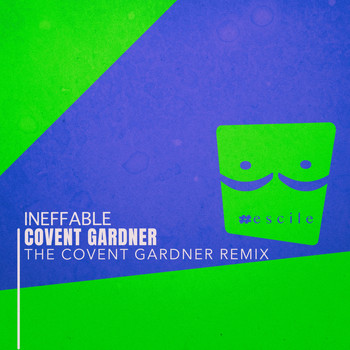 Covent Gardner - Ineffable (The Covent Gardner Remix)