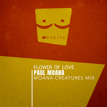 Paul Moana - Flower of Love (Moana Creatures Mix)