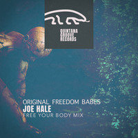 Joe Hale - Original Freedom Babes (Free Your Body Mix)