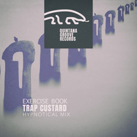Trap Custard - Exercise Book (Hypnotical Mix)