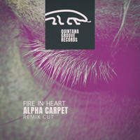 Alpha Carpet - Fire In Heart (Remix Cut)