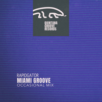Miami Groove - Rapidgator (Occasional Mix)