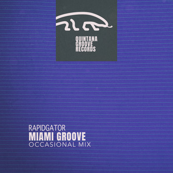 Miami Groove - Rapidgator (Occasional Mix)