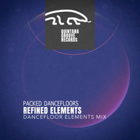 Refined Elements - Packed Dancefloors (Dancefloor Elements Mix)