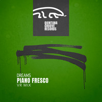 Piano Fresco - Dreams (VR Mix)