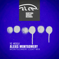 Alexis Montgomery - Ye Meigui (Montgomery Coat Mix)
