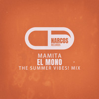 El Mono - Mamita (The Summer Vibes! Mix)