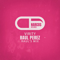 Raul Perez - Virity (Raul's Mix)