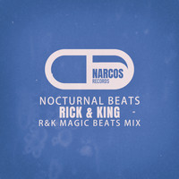 Rick & King - Nocturnal Beats (R&K Magic Beats Mix)