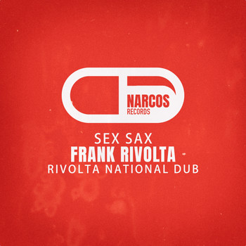 Frank Rivolta - Sex Sax (Rivolta National Dub [Explicit])
