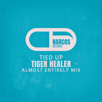 Tiger Healer - Tied Up (Almost Entirely Mix)