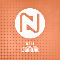 Lucas Clark - Wary (Clark Mix)