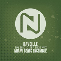 Miami Beats Ensemble - Raveille (Splendid Seaside Mix)