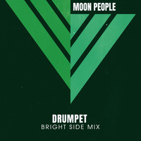 Moon People - Drumpet (Bright Side Mix)