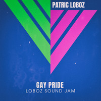 Patric Loboz - Gay Pride (Loboz Sound Jam)