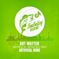 Artificial Mind - Art Matter (Artifical Mind Alt Mix)