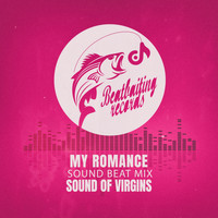 Sound of Virgins - My Romance (Sound Beat Mix)