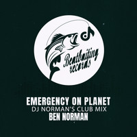 Ben Norman - Emergency On Planet (DJ Norman's Club Mix)