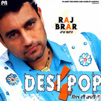Raj Brar - Desi Pop 4