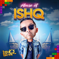 Ishq Bector - House of Ishq (Explicit)