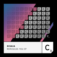 Disaia - Remoulds You - EP