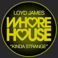 Loyd James - Kinda Strange