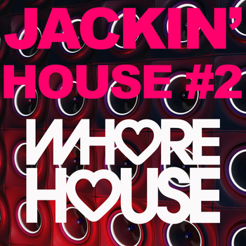 Various Artists - Whore House Jackin House #2