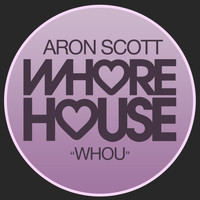 Aron Scott - Whou