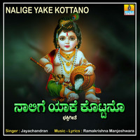 Jayachandran - Nalige Yake Kottano - Single