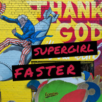 Faster - Supergirl
