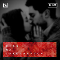 Flint - Diss na zakochanych