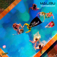 MALIBU - Tam ta ri dam