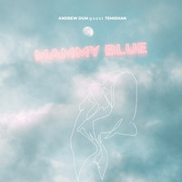 Andrew Dum - Mammy Blue