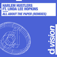 Harlem Hustlers - All About the Paper (Remixes)