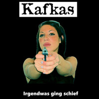Kafkas - Irgendwas ging schief (LD50-Version)