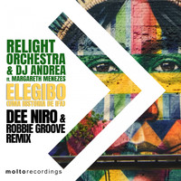 Relight Orchestra, DJ Andrea - Elegibo (uma Historia de Ifa) (Dee Niro & Robbie Groove Remix)