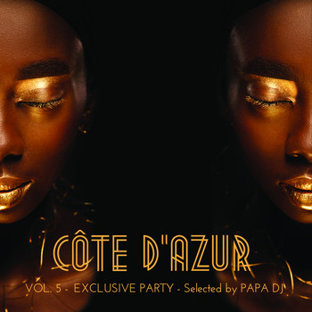Papa DJ - Côte D'azur Exclusive Party, Vol. 5 (Selected by Papa DJ)