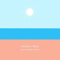 Dream System - Ocean's Roar