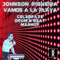 Johnson Righeira - Vamos a la Playa (Celebrate Drum'n'beat Mashup)