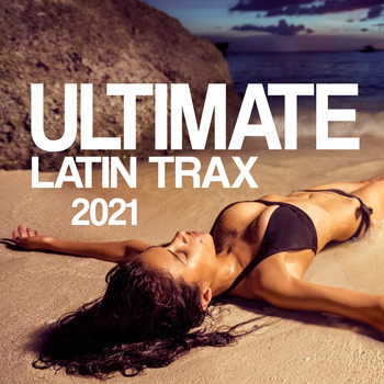 Various Artists - Ultimate Latin Tracks 2021