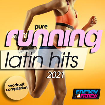 Various Artists - Pure Running Latin Hits 2021 Workout Compilation