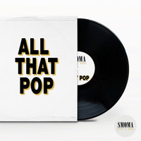 Smoma - All That Pop