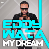 Eddy Wata - My Dream 2021