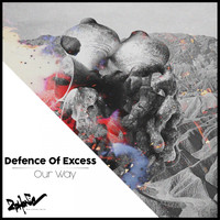Defence of Excess - Our Way