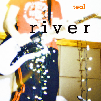 Teal - RIVER